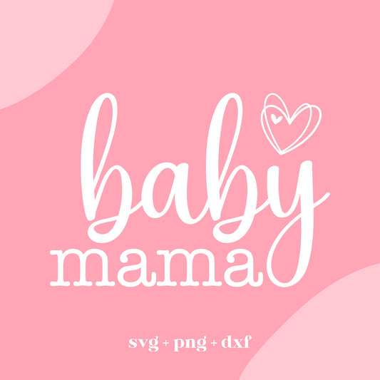 Baby Mama Svg