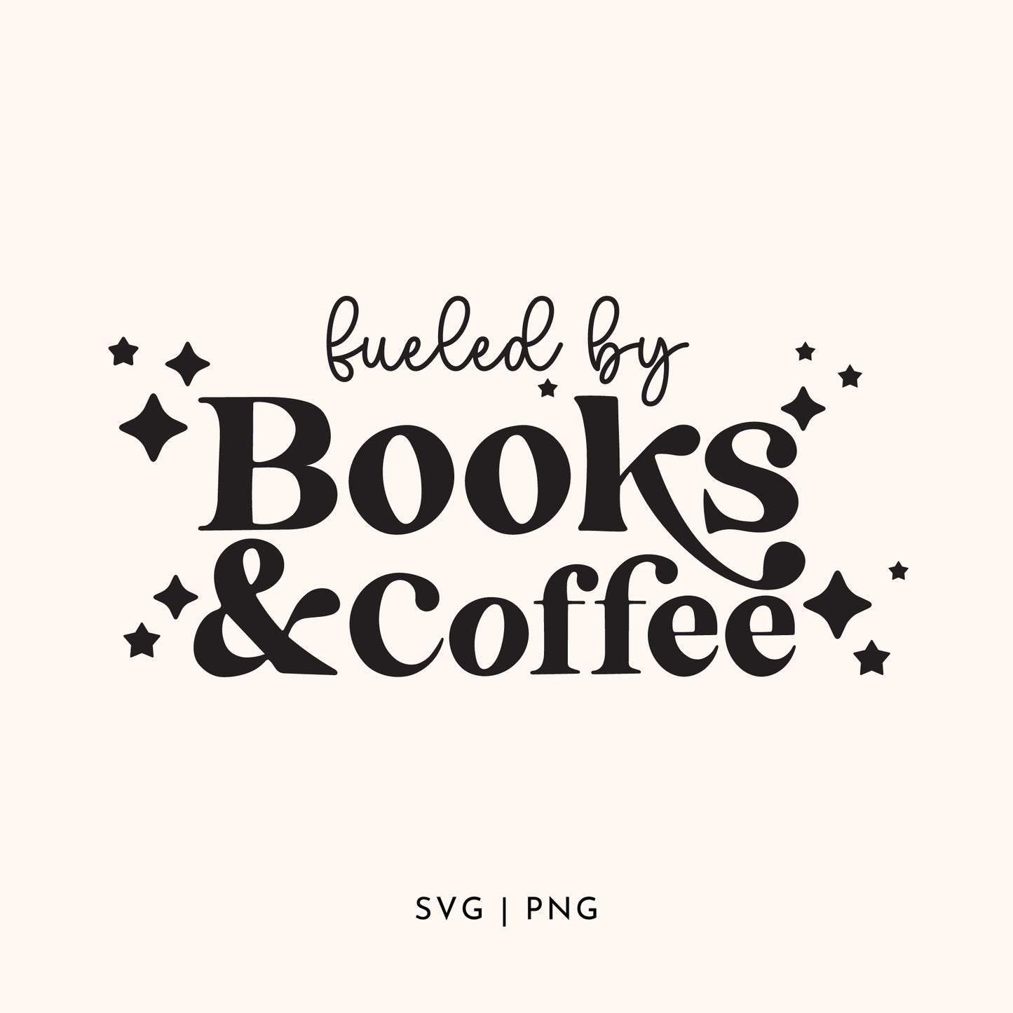 fueled by books and coffee svg